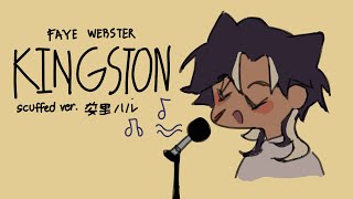 faye webster  kingston scuffed ver haru asato [upl. by Dyane]