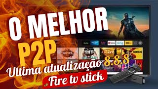 P2P Como baixar instalar e configurar O melhor Aplicativo p2p no fire Tv Stick [upl. by Bindman]