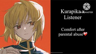 ASMR Kurapika x Listener Comfort after parental abuse Requested [upl. by Ydissac135]