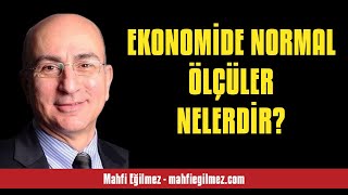 MAHFÄ° EÄÄ°LMEZ EKONOMÄ°DE NORMAL Ã–LÃ‡ÃœLER NELERDÄ°R  SESLÄ° KÃ–ÅE YAZISI [upl. by Nosyerg598]