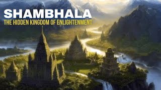 Mystery of Shambhala  Shambhala Real Story Hidden City in Himalayas  Documentary [upl. by Udella]