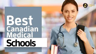 Top 10 Canadian Medical Schools [upl. by Rehpotsirk]