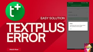 Textplus Sign Up Error Fix New Way  Textplus Something Went Wrong [upl. by Isiad]