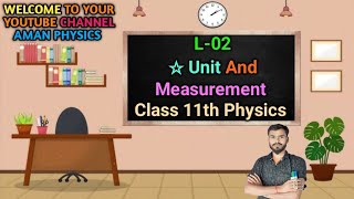 Vkamansirphysicswalla L02 Unit And measurement Class11th Physics unitandmeasurement Amanphysics [upl. by Aicekal]