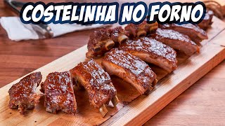 Como fazer COSTELINHA ASSADA DELICIOSA  Costela no Forno  PORK RIBS  Novatos na Cozinha [upl. by Aicenet163]