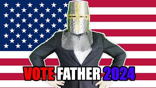 VOTE FATHER 2024 [upl. by Anas671]