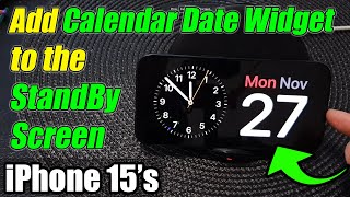 iPhone 1515 Pro Max How to Add Calendar Date Widget to the StandBy Screen [upl. by Stafford]