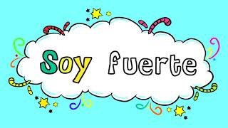 Soy Valiente Soy Fuerte Song [upl. by Roderica290]