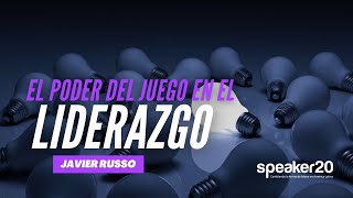 Liderazgo  El poder del juego en el liderazgo por Javier Russo [upl. by Anilac]