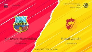 dinamo samarqand Kuruvchi Bunyodkor vs Nasaf Qarshi 🔴Live Match Today⚽🎬 [upl. by Francesca562]