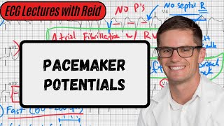 Pacemaker Potentials  ECG Lecture [upl. by Sualohcin]