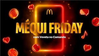 Veveta tá no comando da Méqui Friday e o Méqui tá cheio de ofertas [upl. by Gill]