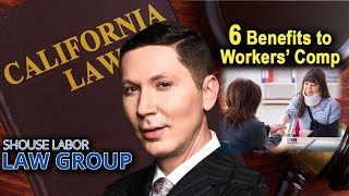 6 Workers Comp Benefits You Can Get in California [upl. by Nahsrad804]