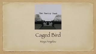 The Poetry Post 03  Caged Bird by Maya Angelou [upl. by Eerased]