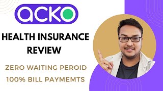 ACKO Health Insurance Review  Zero Waiting Period  100 Bill Payments  ACKO Platinum Health Plan [upl. by Caswell]