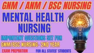 EXAM PREPARATION VVI QUESTIONS amp ANSWERMENTAL HEALTH NURSING FOR GNM BSC NURSING 2ND YEAR STUDENTS [upl. by Morice435]