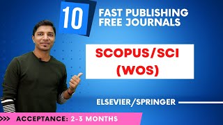 10 Fast Publishing Free Journals II SCOPUSSCIUGC CARE II 2022 II My Research Support [upl. by Eitsirk634]