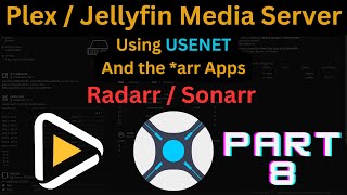 Downloading with Radarr and Sonarr Video is Part 8of a Series [upl. by Gotthard]