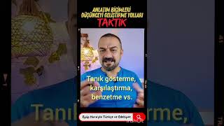 ANLATIM BİÇİMLERİ VE DÜŞÜNCEYİ GELİŞTİRME YOLLARI TAKTİK [upl. by Stoneham]