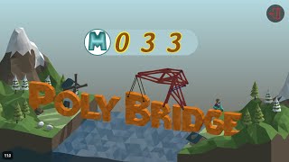 Poly Bridge 033 [upl. by Laurinda]