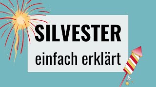 Silvester einfach erklärt  ifaK [upl. by Ahusoj]