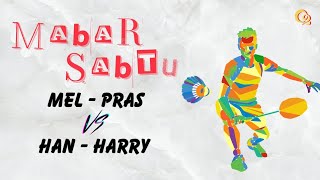 Mel  Pras VS Han  Harry [upl. by Kele151]