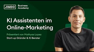 KI Assistenten im OnlineMarketing [upl. by Reis]