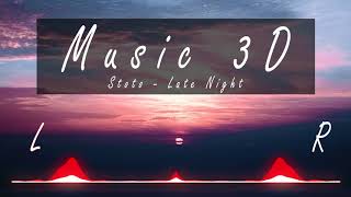 Stereo Bass Stoto  Late Night 3D Release [upl. by Atteselrahc379]