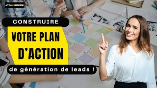 Construire votre plan daction de génération de leads [upl. by Alemak]