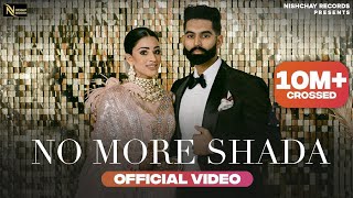 No More Shada  Parmish Verma HD Video Desi Crew  New Punjabi Song 2021 Latest Punjabi Songs 2021 [upl. by Carnay]