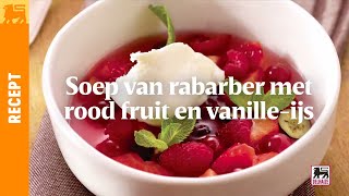 Soep van rabarber met rood fruit en vanilleijs [upl. by Rosalie160]