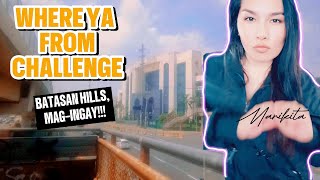 WHERE YA FROM CHALLENGETiny MontanaMag Ingay Batasan Hills [upl. by Norraj]