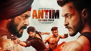 Antim The Final Truth Hindi Full Movie  Starring Salman Khan Aayush Sharma [upl. by Aetnahc737]