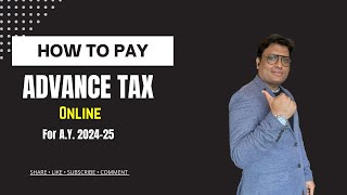 How to pay Advance Tax online for AY 202425 [upl. by Anisah]