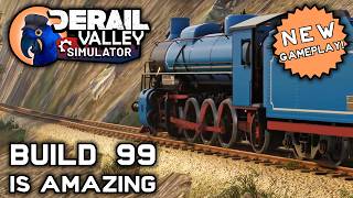 BEST UPDATE Derail Valley B99 is AMAZING  DV Ep 51 [upl. by Nhguaval822]