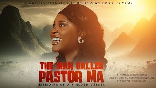 The Man Called Pastor Ma  Memoirs of a Yielded Vessel [upl. by Eelinej]