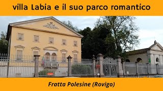 Villa Labia e il suo parco romantico  Fratta Polesine  Rovigo [upl. by Sewellyn]