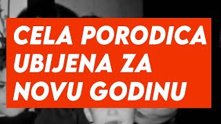 CELA PORODICA UBIJENA ZA NOVU GODINU  Svi PLAČU Boze koja TUGA [upl. by Anada781]