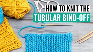 How to knit the tubular bind off  invisible edge for 1x1 rib stitch and 2x2 rib [upl. by Conchita]