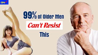 99 of Older Men Are Attracted to Women with These 10 Traits [upl. by Yodlem64]