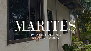 Marites by MainGround Official Music Video [upl. by Wills]