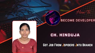 Ch Hindhuja Got placed As Software DeveloperJSpiders Jntu Hyderabad [upl. by Minardi]