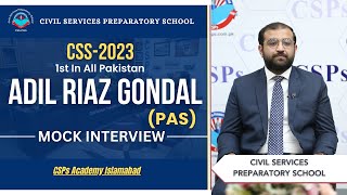 1st Position in All Pakistan  CSS 2023 Topper Adil Riaz Gondal  CSPs academy Islamabad [upl. by Neidhardt]