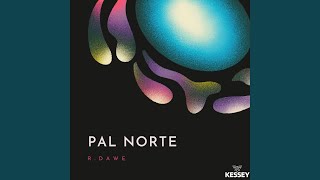 Pal Norte [upl. by Oiludbo]