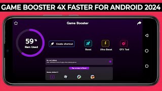 How To Use Game Booster  4x Faster For Android 2024 [upl. by Maletta909]