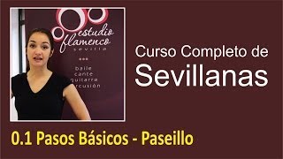 01 Pasos Básicos  Paseillo  Curso de sevillanas aprende a bailar con nosotros [upl. by Farr]