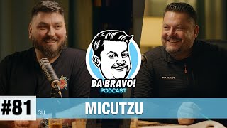 DA BRAVO Podcast 81 cu Micutzu 2024 [upl. by Alger309]