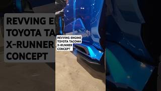 2024 Toyota Tacoma XRunner Concept REVVING Engine asmr automotive shortscreator asmrsound [upl. by Liza632]