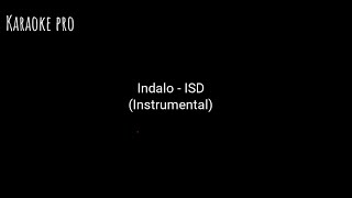 ISD  Indalo  Karaoke original instrumental [upl. by Angadreme]