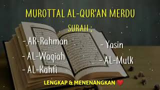 AlQuran Merdu surat Ar Rahman Yasin Al Waqiah Al Mulk Al Kahfi Murottal Termerdu [upl. by Reamy]